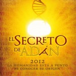 genetica, sexualidad, profecías mayas, lectura diferente, Secreto de Adan,