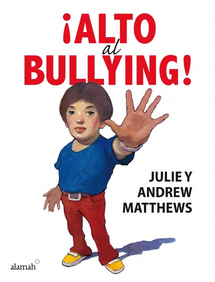 ¡Alto al bullying! Un libro que ofrece soluciones