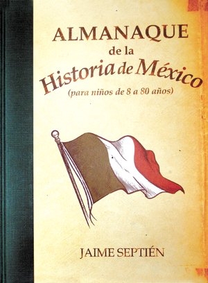 Portada del libro ALMANAQUE DE LA HISTORIA DE MEXICO  con ukustración de una bandera