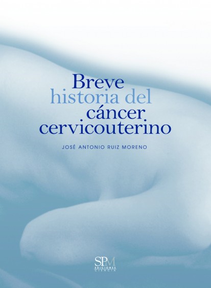 Portada en tonalidades de color azul claro con la palabra “Breve historia del cáncer cervicouterino”