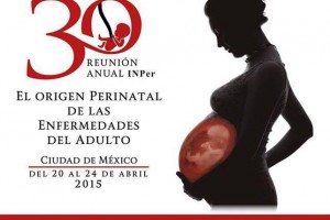 Mujer embarazada y texto del 30ª Reunión Anual “El Origen Perinatal de las Enfermedades del Adulto” del Instituto Nacional de Perinatología, Isidro Espinosa de los Reyes