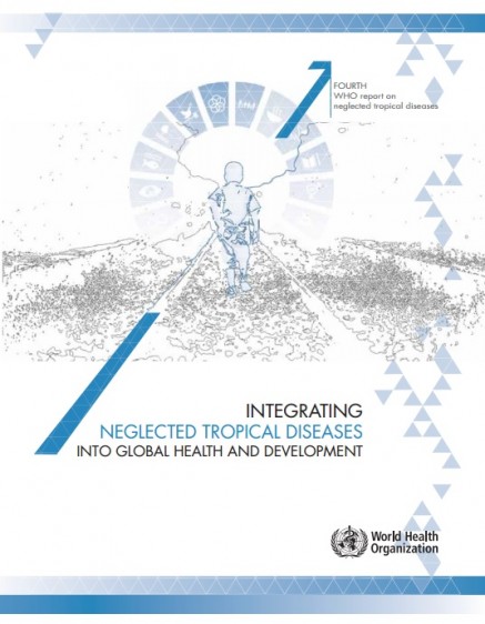 Integrating neglected tropical diseases into global health and development: fourth WHO report on neglected tropical diseases.