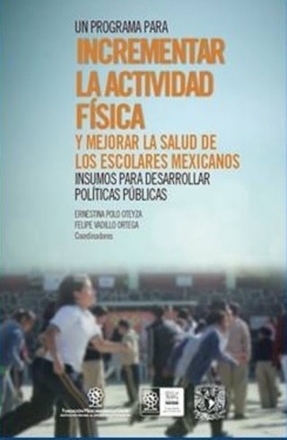 El libro “Un programa para incrementar la actividad física y mejorar la salud de los escolares mexicanos. Insumos para desarrollar políticas públicas”, busca ser replicado en todos los contextos comunitarios.