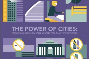 Portada del informe "The Power of Cities: Tackling Non-Communicable Diseases and Road Traffic Injuries"