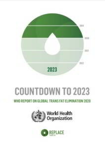 Informe de la OMS en inglés COUNTDOWN TO 2023 WHO REPORT ON GLOBAL TRANS FAT ELIMINATION 2020
