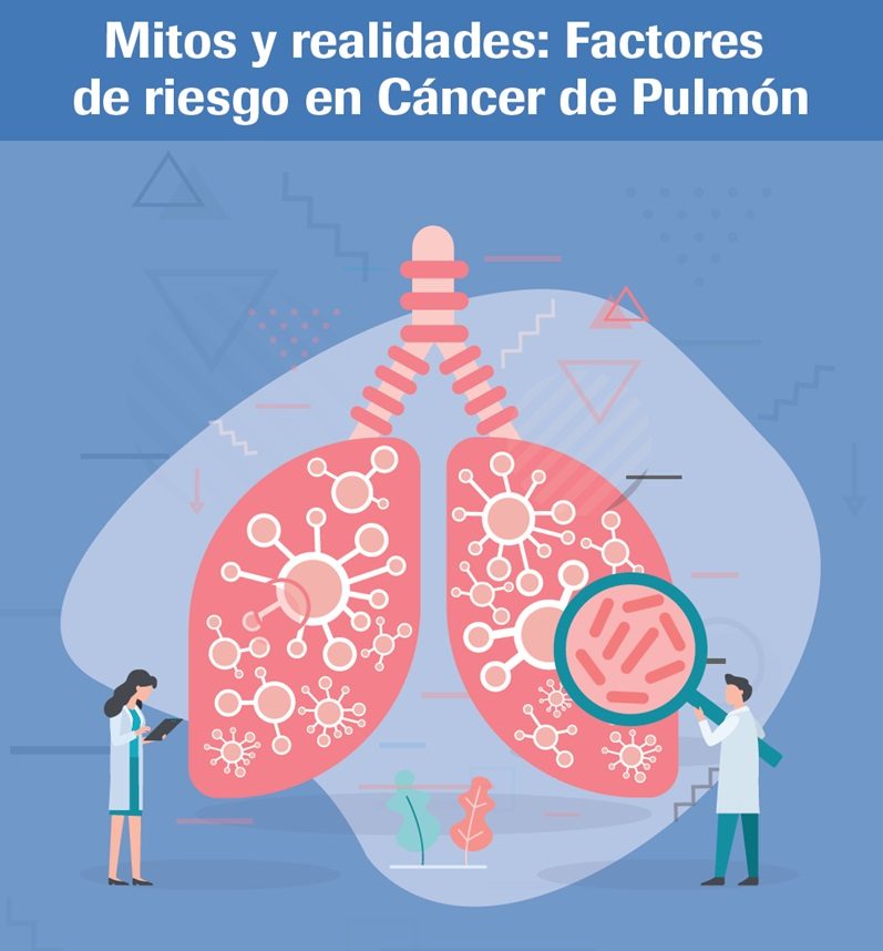 panel “Mitos y realidades: Factores de riesgo en Cáncer de Pulmón”