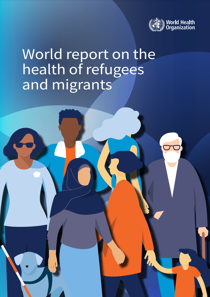 World report on the health of refugees and migrants