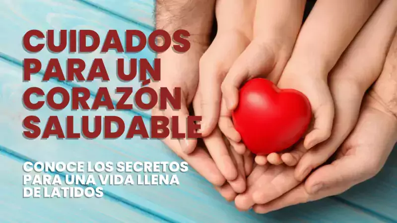 Cuidados para un corazón saludable