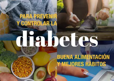 Buena alimentación y mejores hábitos ayudan a prevenir y controlar la diabetes.