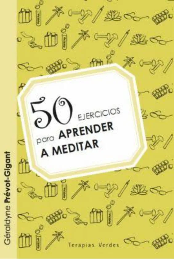 Libro: 50 ejercicios para aprender a meditar.